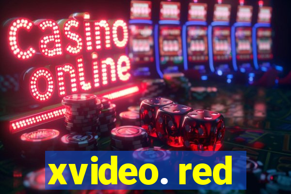 xvideo. red